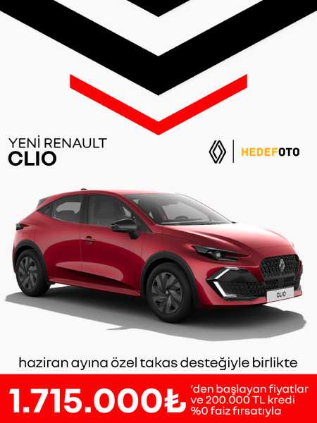 YENİ RENAULT CLIO HAZİRAN AYINA ÖZEL 1.715.000 TL'DEN BAŞLAYAN FİYATLARLA