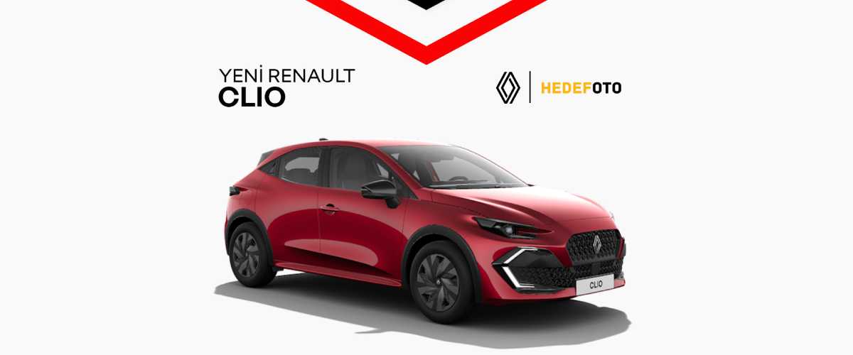 YENİ RENAULT CLIO HAZİRAN AYINA ÖZEL 1.715.000 TL'DEN BAŞLAYAN FİYATLARLA
